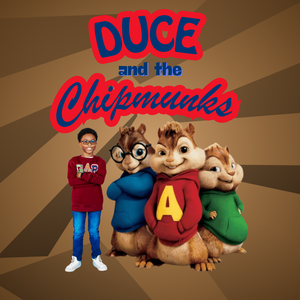 Duce and the Chipmunks 